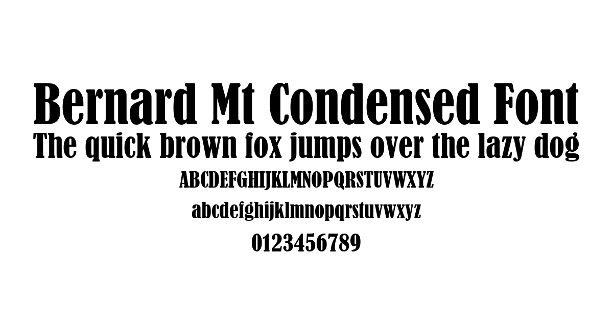 Bernard Mt Condensed Font preview
