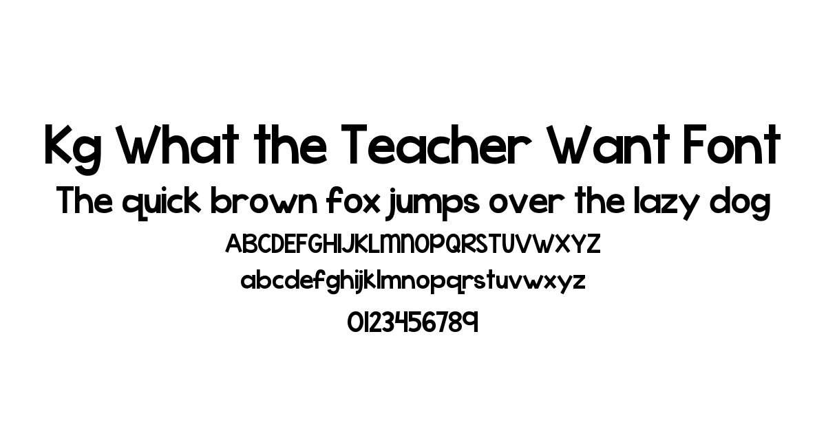 Kg What the Teacher Want Font font preview